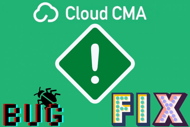 CLOUD CMA Bug Fix
