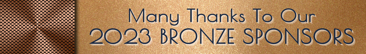Many Thanks To Our 2023 Bronze Sponsors