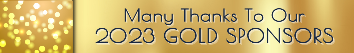 Many Thanks To Our 2023 Gold Sponsors