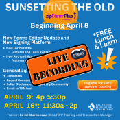 zipForms Sunsetted April 8 - Lunch and Learn. Recorded Webinar