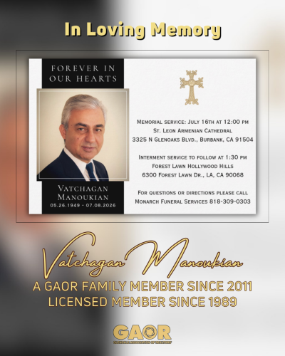 In Loving Memory of Vatchagan Manoukian – JUL 16